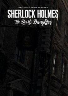 Sherlock Holmes The Devil’s Daughter